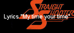 Lyrics "My time your time"